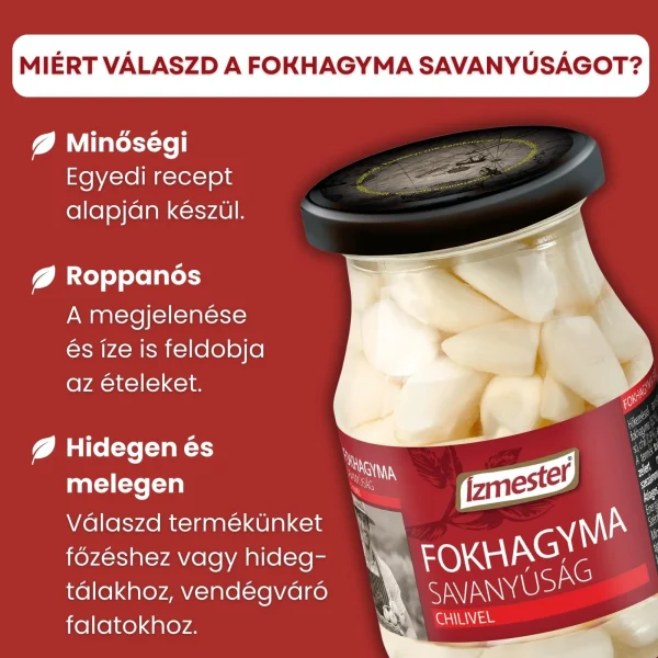 Infografika az Ízmester Fokhagyma savanyúság üveges termékről és a fő előnyeivel: minőségi recept, roppanós állag, hidegen és melegen is felhasználható.